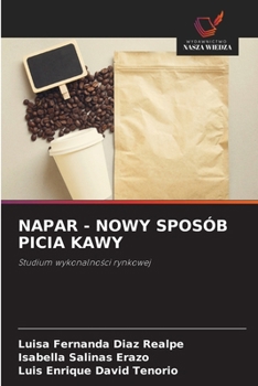 Napar - Nowy Sposób Picia Kawy (Polish Edition)