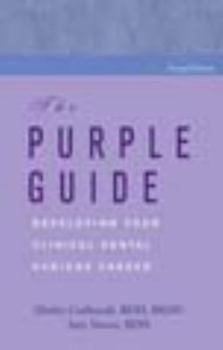 Paperback The Purple Guide: Developing Your Clinical Dental Hygiene Career Book