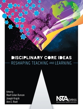 Paperback Disciplinary Core Ideas: Reshaping Teaching and Learning Book