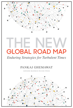 Hardcover The New Global Road Map: Enduring Strategies for Turbulent Times Book