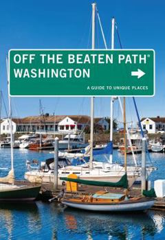 Paperback Washington Off the Beaten Path(r): A Guide to Unique Places Book