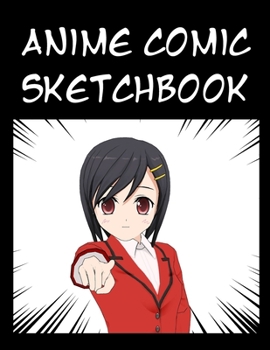Paperback Anime Comic Sketchbook: Large Sketchbook for creating your own Manga comics, with comic book strips Book