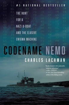 Hardcover Codename Nemo: The Hunt for a Nazi U-Boat and the Elusive Enigma Machine Book