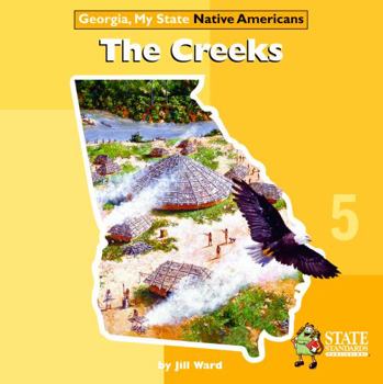 Paperback The Creeks (Georgia, My State Native Americans) Book