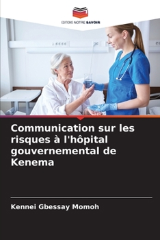 Paperback Communication sur les risques à l'hôpital gouvernemental de Kenema [French] Book