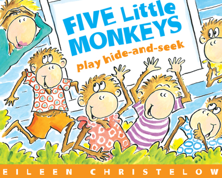 Five Little Monkeys Play Hide-and-Seek (Five Little Monkeys Picture Books) - Book  of the Five Little Monkeys
