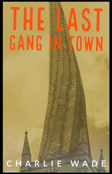 Paperback The Last Gang in Town Book