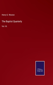 Hardcover The Baptist Quarterly: Vol. IX. Book