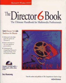 Paperback The Director 6 Book: The Ultimate Handbook for Multimedia Professionals, with CDROM Book