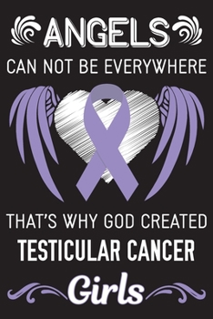 God Created Testicular Cancer Girls: Testicular Cancer Journal Notebook (6x9), Testicular Cancer Books, Testicular Cancer Gifts, Testicular Cancer Awareness