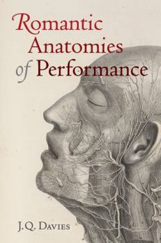 Hardcover Romantic Anatomies of Performance Book