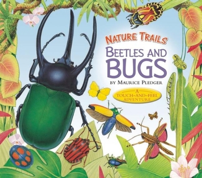 Hardcover Nature Trails: Beetles and Bugs (Maurice Pledger Nature Trails) Book
