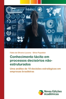 Paperback Conhecimento tácito em processos decisórios não-estruturados [Portuguese] Book