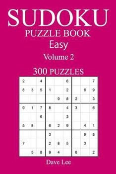 Paperback Easy 300 Sudoku Puzzle Book: Volume 2 Book