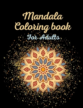 Paperback Mandala coloring book for adults: Get Creative, Relax, and Have Fun coloring Book