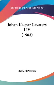 Hardcover Johan Kaspar Lavaters LIV (1903) Book