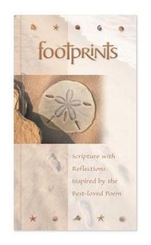 Hardcover Footprints: Scripture with Reflections Inspired by the Best-loved Poem Book
