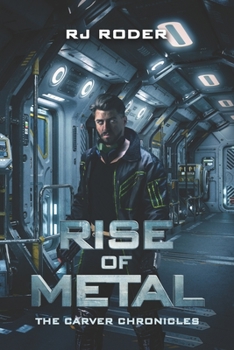 Paperback Rise of Metal: The Carver Chronicles Book