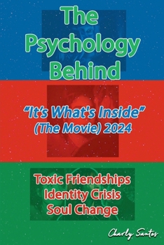 Paperback The Psychology Behind "It's What's Inside" (The Movie) 2024 Book