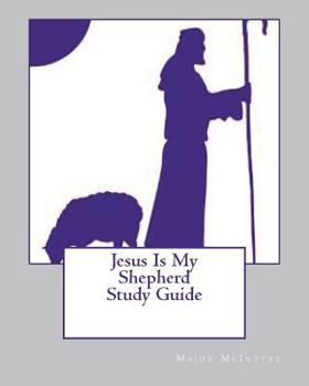 Paperback Jesus Is My Shepherd Study Guide Book