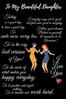 Paperback To My Beautiful Daughter Journal Notebook: Blank Lined Notebook Journal / Diary / Composition journal Notebook / Perfect Valentine's Day Gift for Daug Book