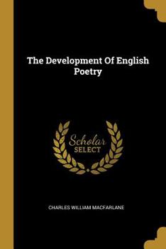 Paperback The Development Of English Poetry Book