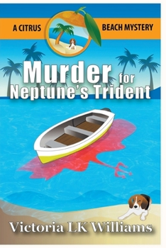 Murder for Neptune's Trident - Book #1 of the Citrus Beach Mysteries