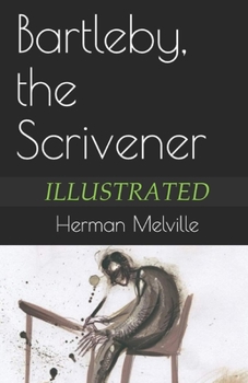 Bartleby, the Scrivener Illustrated