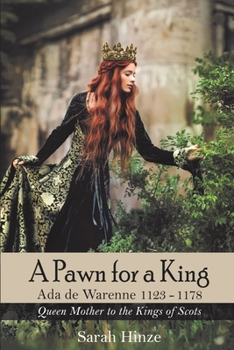 Paperback A Pawn for a King: Ada de Warenne 1123-1178 Book