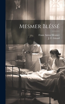 Hardcover Mesmer Bléssé [French] Book