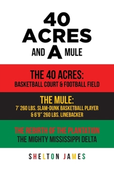 Paperback 40 Acres and a Mule Book