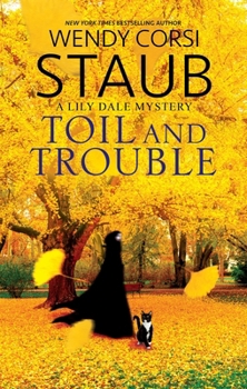 Toil and Trouble - Book #7 of the Lily Dale Mystery