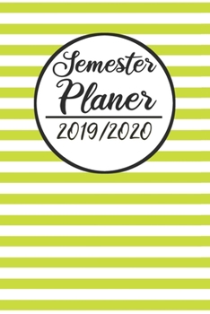 Semester Planer 2019 / 2020: Semesterplaner 2019 2020 | Studienplaner A5, Semesterkalender, Timer, Uni Planer (German Edition)
