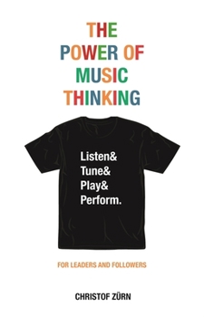 Paperback The Power of Music Thinking Book