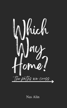 Paperback Which Way Home?: The paths we cross Book