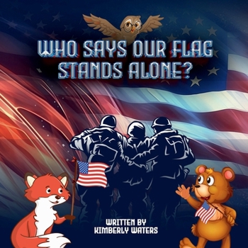 Paperback WHO SAYS OUR FLAG STANDS ALONE? Book