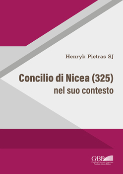 Paperback Concilio Di Nicea (325): Nel Suo Contesto [Italian] Book