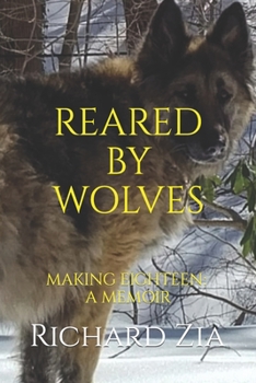 Paperback Reared by Wolves: Making it to Eighteen Book