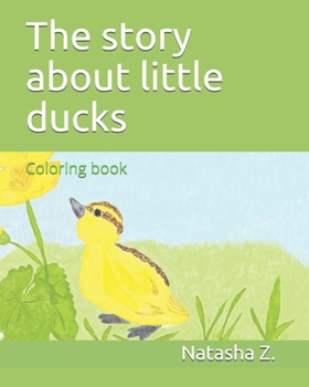 Paperback The story about little ducks: Coloring book