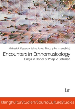 Paperback Encounters in Ethnomusicology: Essays in Honor of Philip V. Bohlman Book