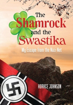 Hardcover The Shamrock and the Swastika: My Escape from the Nazi Net Book