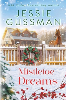 Mistletoe Dreams (Mistletoe Meadows Sweet Christmas romance book 7)