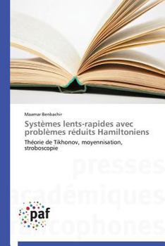 Paperback Systèmes Lents-Rapides Avec Problèmes Réduits Hamiltoniens [French] Book