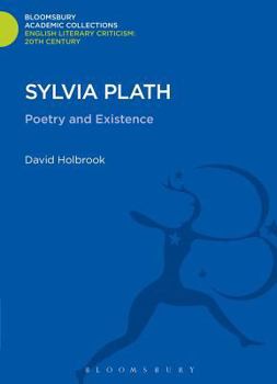 Hardcover Sylvia Plath: Poetry and Existence Book