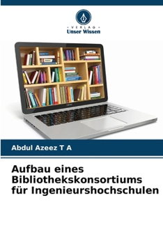 Paperback Aufbau eines Bibliothekskonsortiums für Ingenieurshochschulen [German] Book