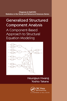 Paperback Generalized Structured Component Analysis: A Component-Based Approach to Structural Equation Modeling Book