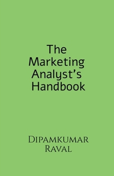 Paperback The Marketing Analyst's Handbook Book