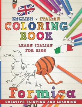 Paperback Coloring Book: English - Italian I Learn Italian for Kids I Creative Painting and Learning. Book