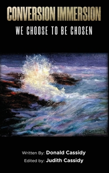 Hardcover Conversion Immersion: We Choose to be Chosen Book
