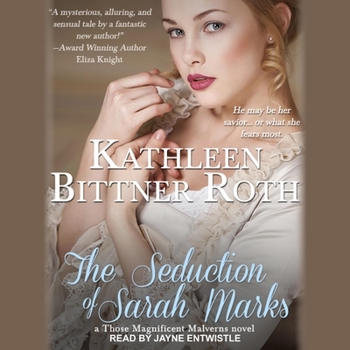 The Seduction of Sarah Marks - Book #1 of the Those Magnificent Malverns